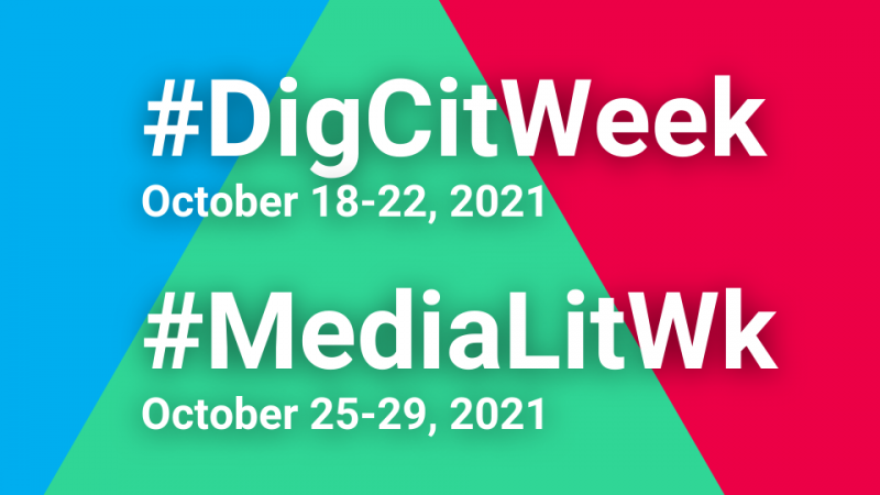 #DigCitWeek (October 18-22, 2021) #MediaLitWk (October 25-29, 2021)