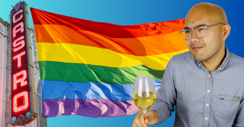 Image features a collage of the Castro Theatre marquee, a large rainbow pride flag, and a man in a blue shirt with glasses holding a glass of white wine.