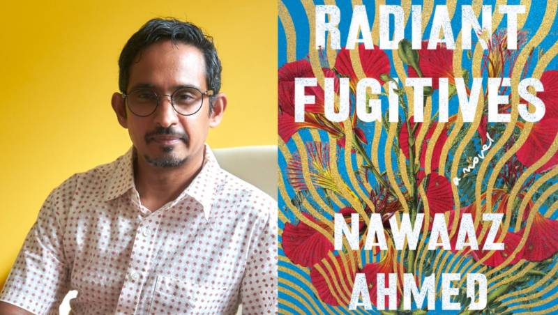 Nawaaz Ahmed; 'Radiant Fugitives' book cover