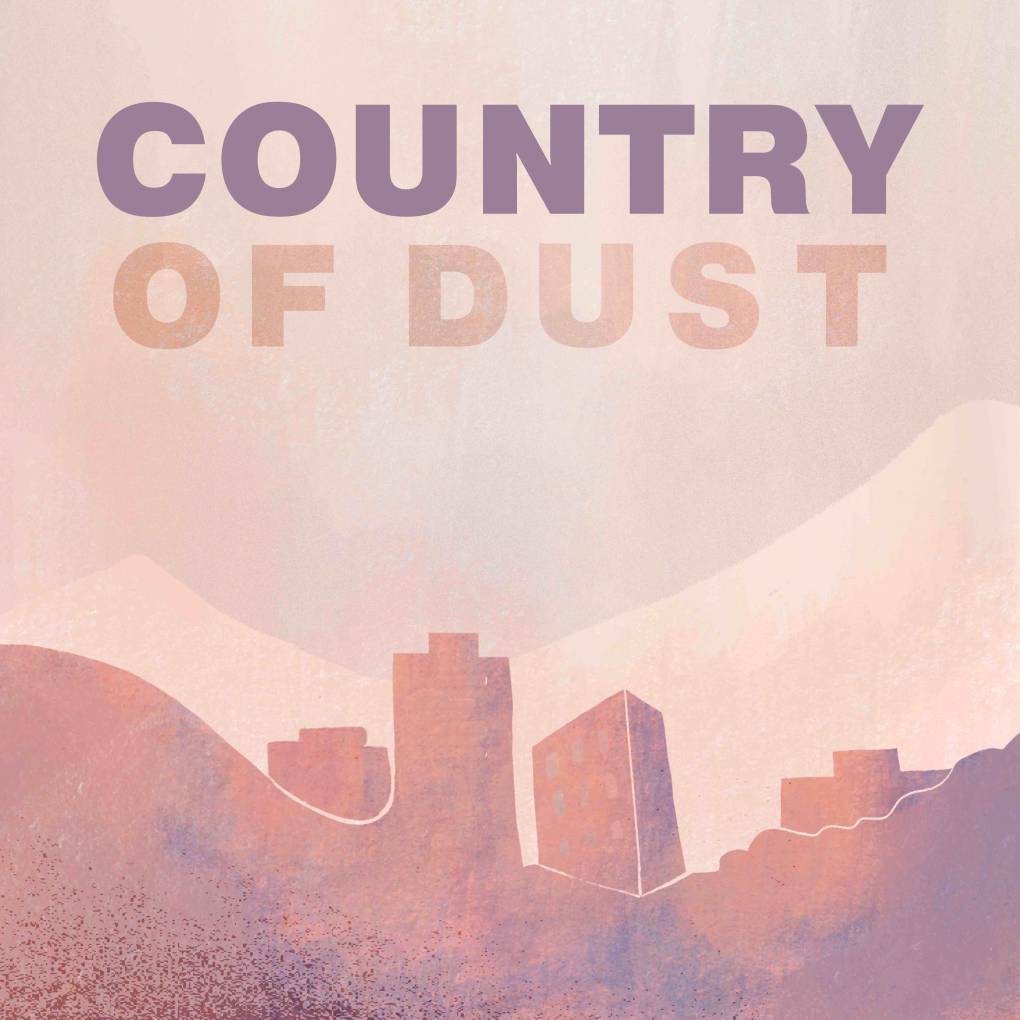 Podcast cover image for Country of Dust