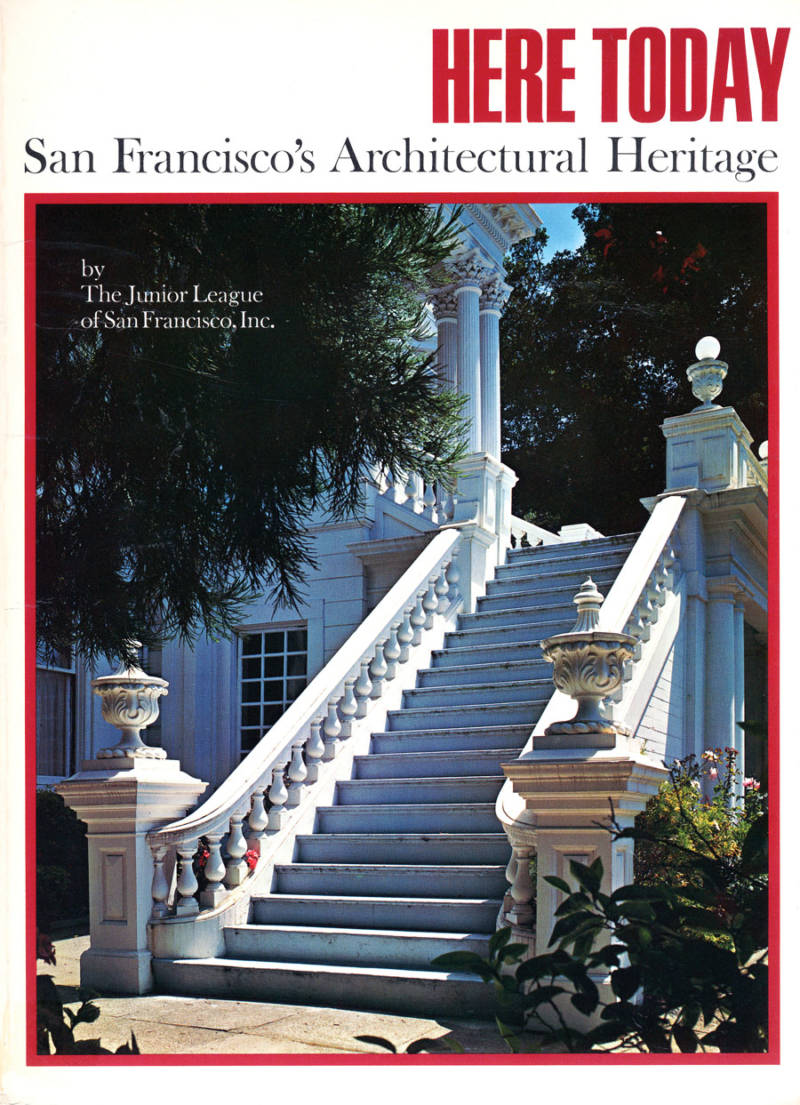 'Here Today' was published in conjunction with the Junior League of San Francisco.