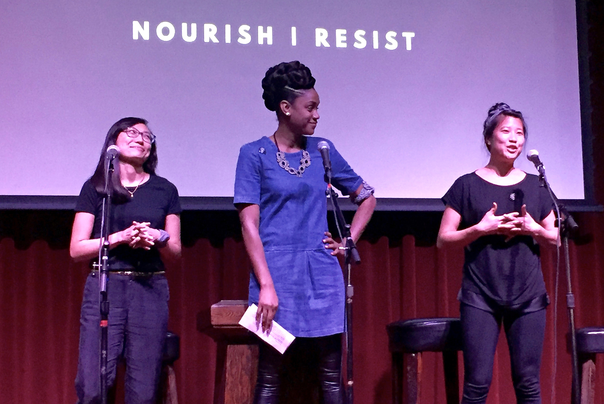 Three members of the woman-led collaborative of people of color, Nourish/Resist, who spoke about micro-aggressions, macro-impact, "staying woke" and creating safe spaces.