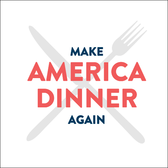 Make America Dinner Again