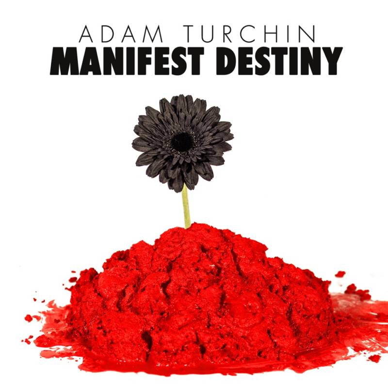 Adam Turchin_Manifest Destiny_Cover