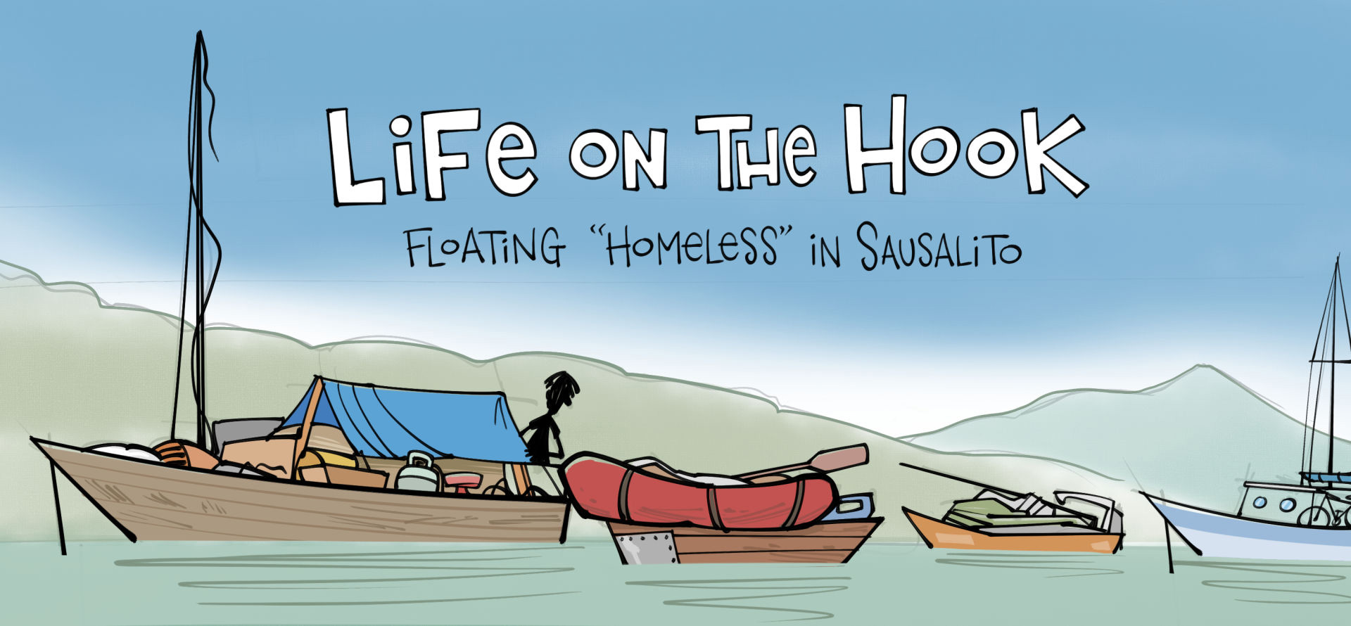 Life on the Hook: Sausalito's Floating 'Homeless'
