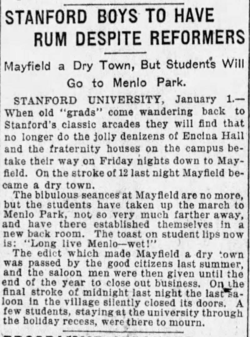 A Jan. 2, 1905, San Francisco Examiner item commiserating with the drinkers of Stanford that nearby Mayfield could no longer provide their libations.